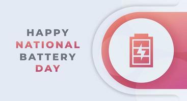 happy-national-battery-day-february-celebration-design-illustration-template-for-background-poster-banner-advertising-greeting-card-or-print-design-element-vector